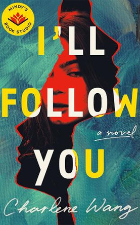 I'll Follow You by Charlene Wang 9781662531453