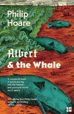 Albert and the Whale by Philip Hoare