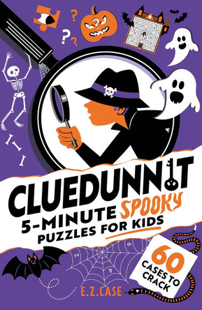 Cluedunnit: Cluedunnit: 5-minute Spooky Puzzles for Kids by E.Z. Case 9781526367785