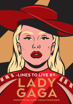 Lady Gaga Lines to Live By: Empowering words for Little Monsters by Pop Press 9781529975079