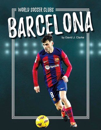 Barcelona by David J. Clarke 9781634949705