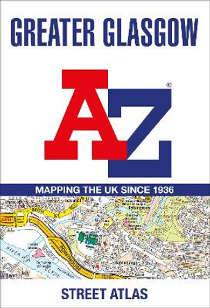 Greater Glasgow A-Z Street Atlas by A-Z Maps