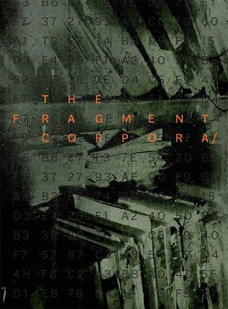 The Fragment Corpora Allan Forrester Parker 9780956410573