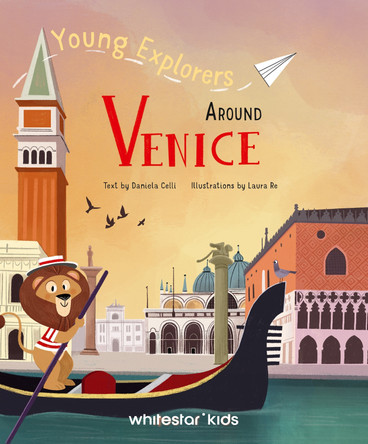 Around Venice: Young Explorers Daniela Celli 9788854421882