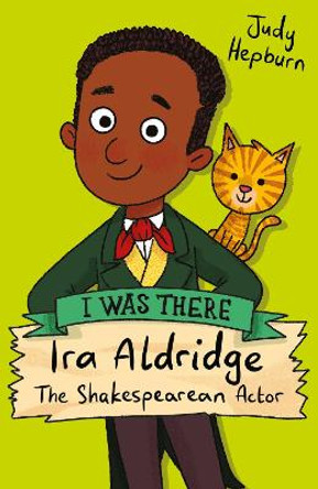 Ira Aldridge: The Shakespearean Actor by Judy Hepburn