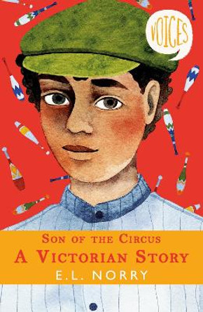 Son of the Circus - A Victorian Story by E. L. Norry