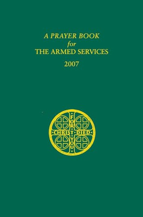 A Prayer Book for the Armed Services: For Chaplains and Those in Service by Church Publishing 9780898695656