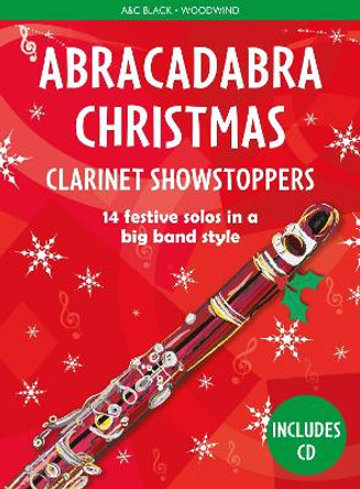 Abracadabra Woodwind - Abracadabra Christmas: Clarinet Showstoppers by Christopher Hussey