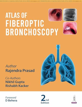 Atlas of Fiberoptic Bronchoscopy by Rajendra Prasad 9789356965331