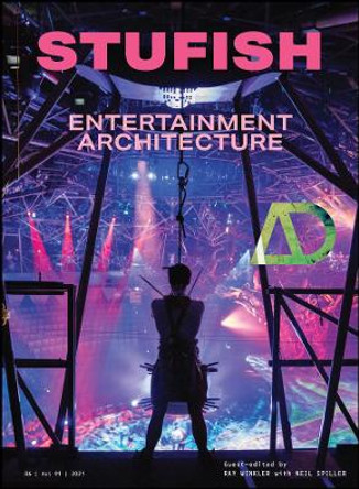 Stufish: Entertainment Architecture by Ray Winkler 9781119812241