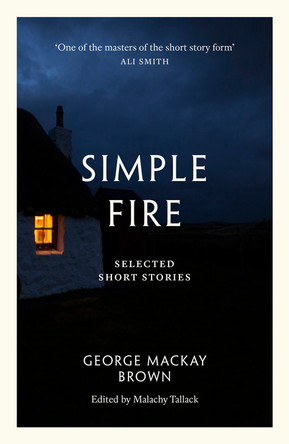 George Mackay Brown: Selected Short Stories by George Mackay Brown