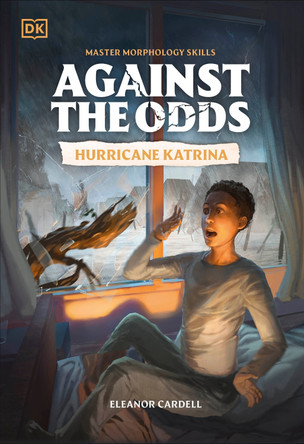 Against the Odds: Hurricane Katrina by DK 9780593962664