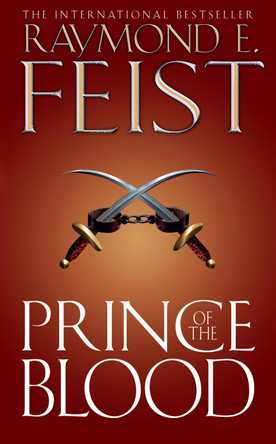 Prince of the Blood by Raymond E. Feist