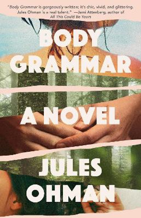 Body Grammar by Jules Ohman