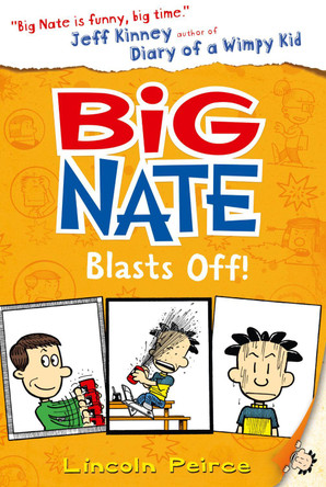 Big Nate Blasts Off (Big Nate, Book 8) by Lincoln Peirce