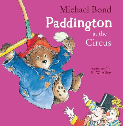Paddington at the Circus by Michael Bond