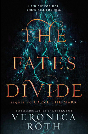 The Fates Divide (Carve the Mark, Book 2) by Veronica Roth