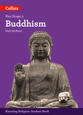 Buddhism (KS3 Knowing Religion) by Neil McKain