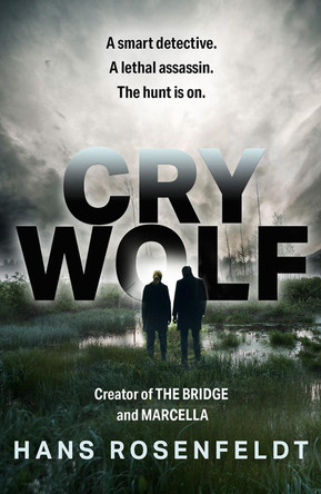 Cry Wolf by Hans Rosenfeldt