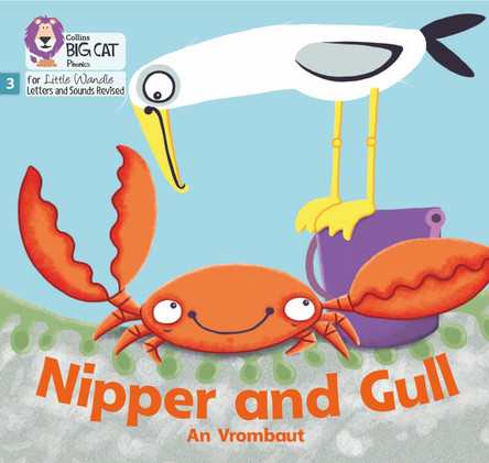 Big Cat Phonics for Little Wandle Letters and Sounds Revised - Nipper and Gull: Phase 3 by An Vrombaut