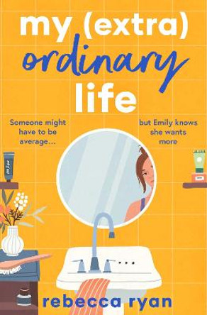 My (extra)Ordinary Life by Rebecca Ryan