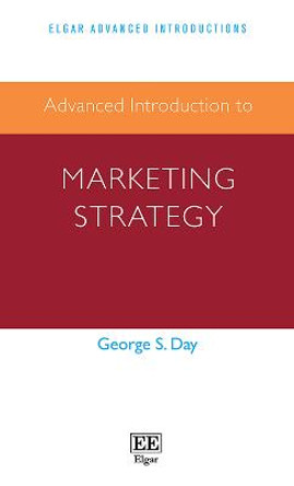 Advanced Introduction to Marketing Strategy by George Day