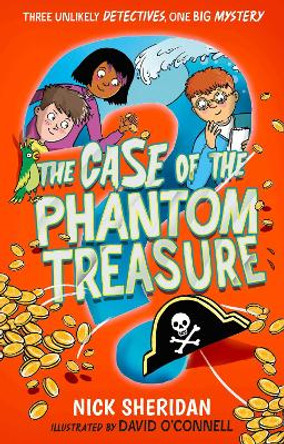 The Case of the Phantom Treasure by Nick Sheridan