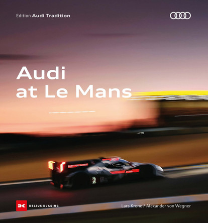 Audi in Le Mans by Delius Klasing