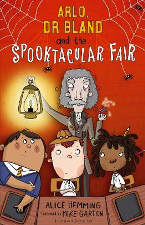 Arlo, Dr Bland and the Spooktacular Fair by Alice Hemming