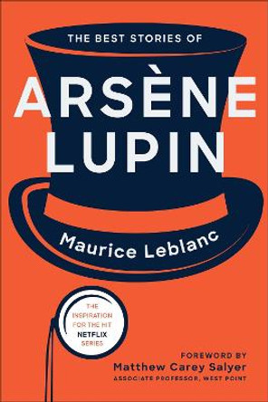 The Best Stories of Arsene Lupin by Maurice Leblanc