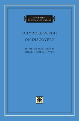 Polydore Vergil on Discovery by Polydore Vergil 9780674007895