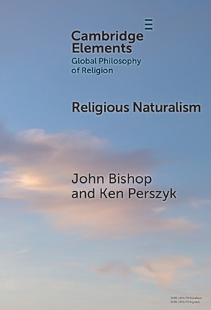 Religious Naturalism by John Bishop 9781009469135