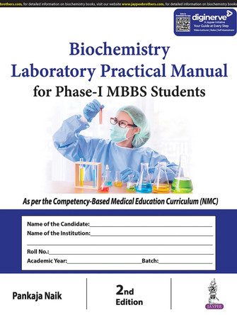 Biochemistry Laboratory Practical Manual for Phase-I MBBS Students by Pankaja Naik 9789356963795
