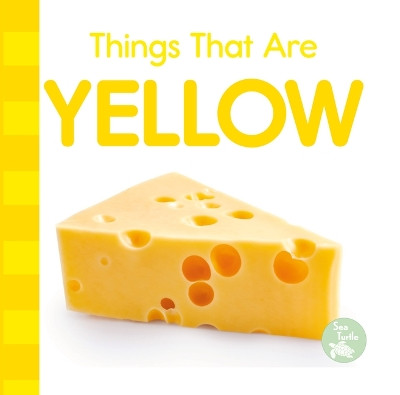 Things That Are Yellow by Emily Love 9798887358970