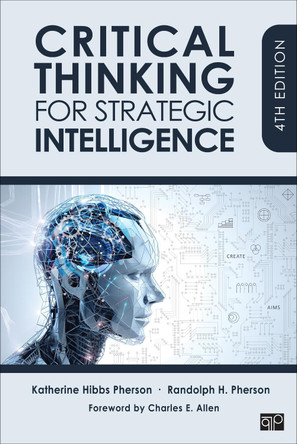 Critical Thinking for Strategic Intelligence Katherine H. Pherson 9781071902288