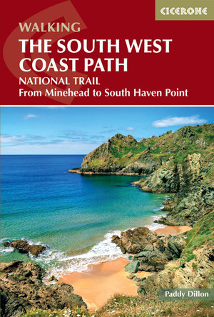Walking the South West Coast Path: National Trail From Minehead to South Haven Point Paddy Dillon 9781786313164