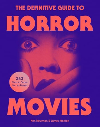 The Definitive Guide to Horror Movies by Kim Newman 9781035422043