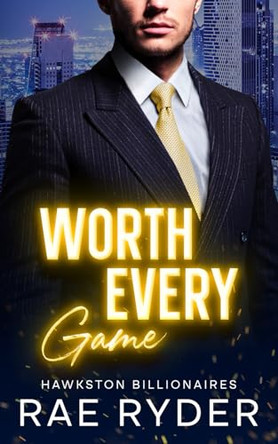 WORTH EVERY GAME by RAE RYDER 9781915286055