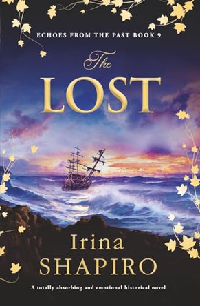 The Lost: A Totally Absorbing and Emotional Historical Novel by Irina Shapiro 9781837002474