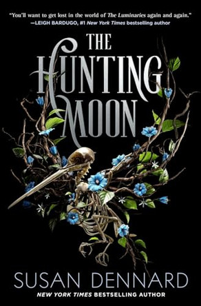 The Hunting Moon by Susan Dennard 9781250330598