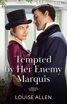 Tempted By Her Enemy Marquis (Mills & Boon Historical) by Louise Allen 9780263345018