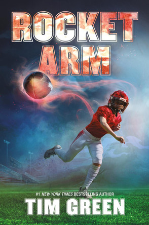Rocket Arm by Tim Green 9780062796899
