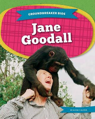 Jane Goodall by Alicia Z Klepeis