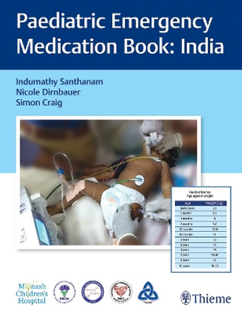 Paediatric Emergency Medication Book: India Indumathy Santhanam 9789390553938 Paediatric Emergency Medication Book: India Indumathy Santhanam 9789390553938