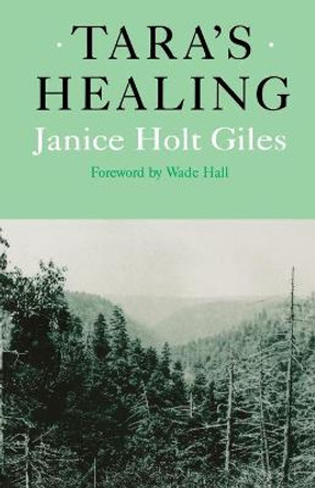 Tara's Healing by Janice Holt Giles