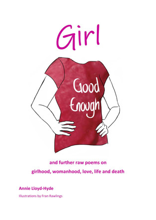 Girl Good Enough by Annie Lloyd-Hyde 9781913713744