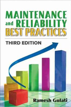 Maintenance and Reliability Best Practices by Ramesh Gulati