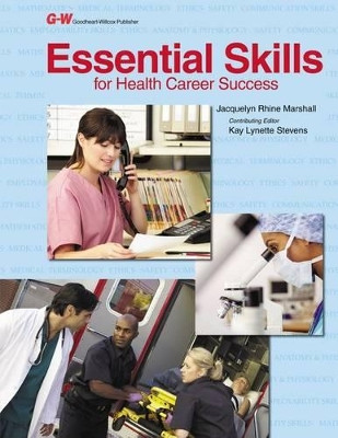 Essential Skills for Health Career Success by Jacquelyn Rhine Marshall 9781619605893