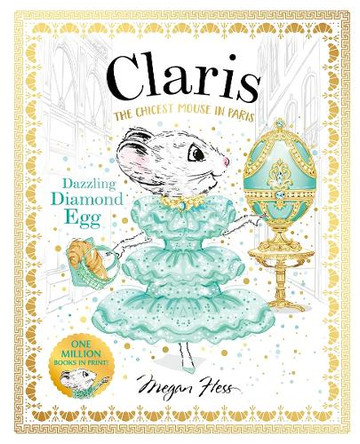 Claris: Dazzling Diamond Egg: Claris #9 by Megan Hess 9781761215193