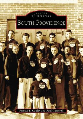 South Providence by Patrick T Conley 9781467105767